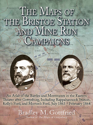 cover image of The Maps of the Bristoe Station and Mine Run Campaigns
